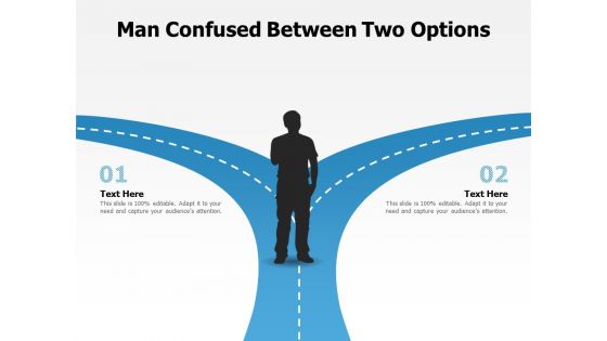 Man Confused Between Two Options Ppt PowerPoint Presentation Outline Designs Man Confused Between Two Options Ppt PowerPoint Presentation Outline Designs