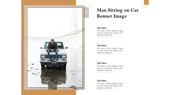 Man Sitting On Car Bonnet Image Ppt PowerPoint Presentation Infographics Demonstration PDF