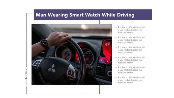 Man Wearing Smart Watch While Driving Ppt PowerPoint Presentation Infographic Template Clipart Images PDF