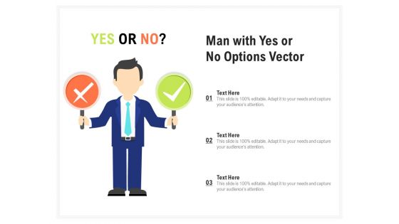 Man With Yes Or No Options Vector Ppt PowerPoint Presentation Outline Inspiration Man With Yes Or No Options Vector Ppt PowerPoint Presentation Outline Inspiration