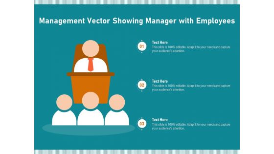 Management Vector Showing Manager With Employees Ppt PowerPoint Presentation File Layout Ideas PDF