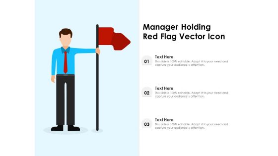 Manager Holding Red Flag Vector Icon Ppt PowerPoint Presentation File Background Designs PDF