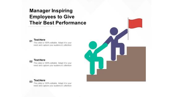 Manager Inspiring Employees To Give Their Best Performance Ppt PowerPoint Presentation Ideas Slide PDF