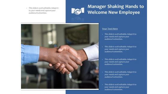Manager Shaking Hands To Welcome New Employee Ppt PowerPoint Presentation Styles Objects PDF