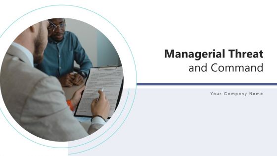 Managerial Threat And Command Technology Ppt PowerPoint Presentation Complete Deck With Slides