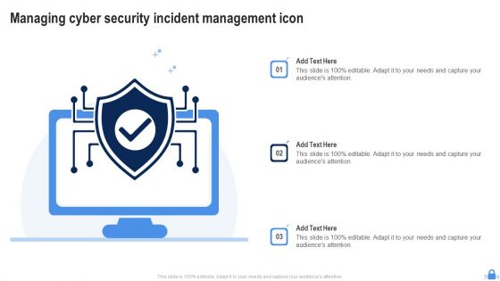 Managing Cyber Security Incident Management Icon Ppt Infographics Design Templates PDF