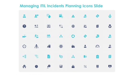 Managing ITIL Incidents Planning Icons Slide Ppt Icon Graphics Tutorials PDF Managing ITIL Incidents Planning Icons Slide Ppt Icon Graphics Tutorials PDF