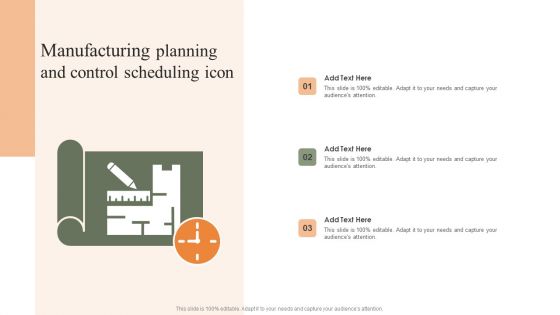 Manufacturing Planning And Control Scheduling Icon Infographics PDF