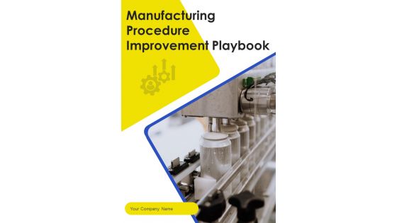 Manufacturing Procedure Improvement Template Manufacturing Procedure Improvement Template