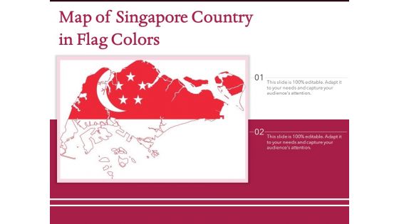 Map Of Singapore Country In Flag Colors Ppt PowerPoint Presentation Model Layout Ideas PDF