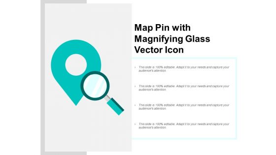 Map Pin With Magnifying Glass Vector Icon Ppt PowerPoint Presentation Model Influencers