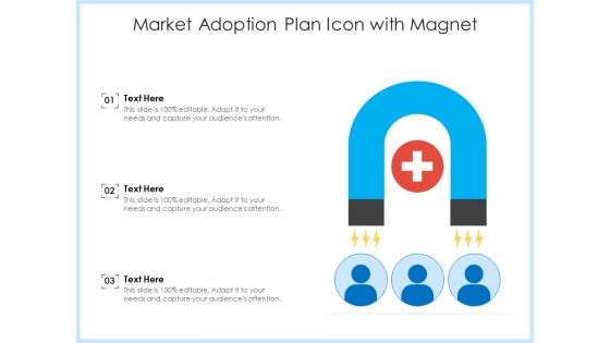 Market Adoption Plan Icon With Magnet Ppt PowerPoint Presentation Outline Ideas PDF