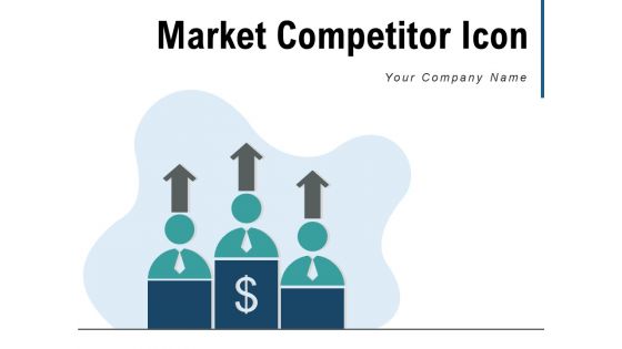 Market Competitor Icon Competition Icon Winning Team Ppt PowerPoint Presentation Complete Deck