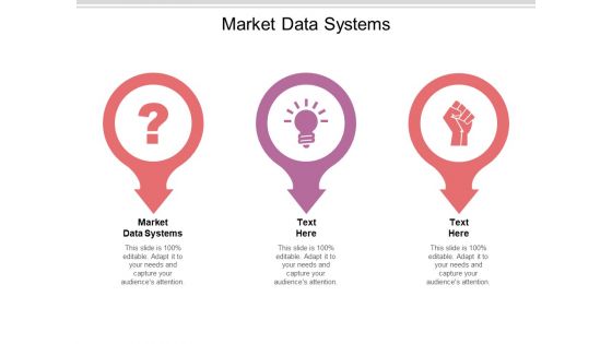 Market Data Systems Ppt PowerPoint Presentation Slides Graphics Template Cpb Pdf Market Data Systems Ppt PowerPoint Presentation Slides Graphics Template Cpb Pdf