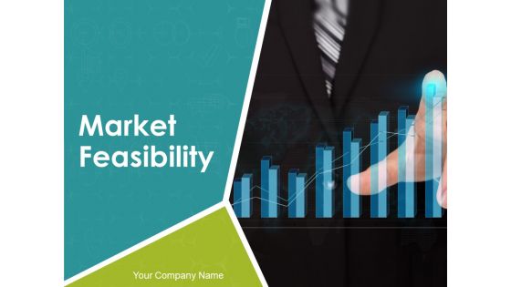 Market Feasibility Ppt PowerPoint Presentation Complete Deck With Slides