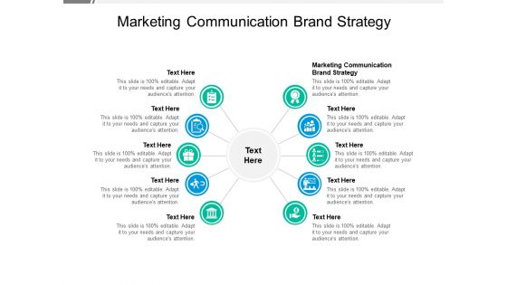 Marketing Communication Brand Strategy Ppt PowerPoint Presentation Infographic Template Graphics Tutorials Cpb