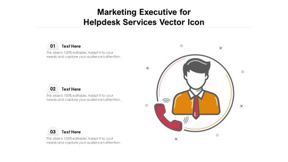 Marketing Executive For Helpdesk Services Vector Icon Ppt PowerPoint Presentation Model Pictures PDF Marketing Executive For Helpdesk Services Vector Icon Ppt PowerPoint Presentation Model Pictures PDF