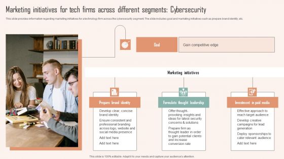 Marketing Initiatives For Tech Firms Across Different Segments Cybersecurity Ppt PowerPoint Presentation File Icon PDF