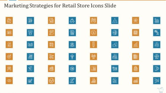 Marketing Strategies For Retail Store Marketing Strategies For Retail Store Icons Slide Topics PDF