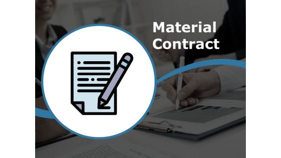 Material Contract Ppt PowerPoint Presentation Ideas Vector