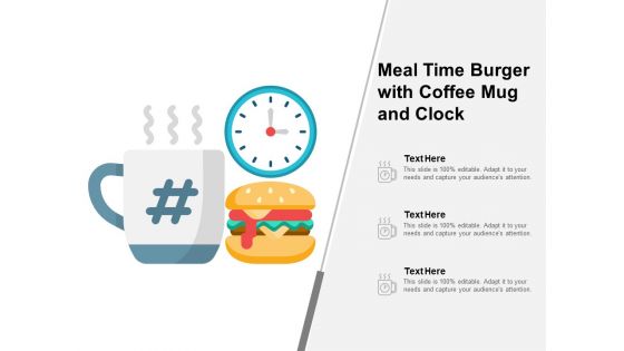 Meal Time Burger With Coffee Mug And Clock Ppt PowerPoint Presentation Slides Introduction