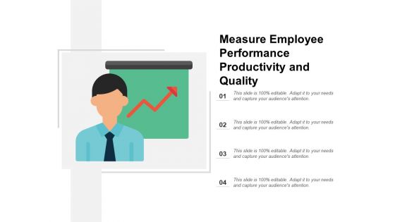 Measure Employee Performance Productivity And Quality Ppt PowerPoint Presentation Styles Icons