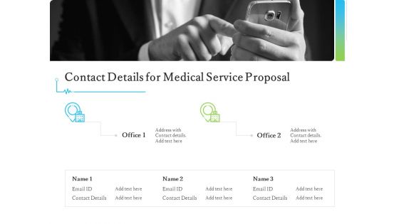 Medical And Healthcare Related Contact Details For Medical Service Proposal Ppt Styles Templates PDF