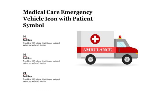 Medical Care Emergency Vehicle Icon With Patient Symbol Ppt PowerPoint Presentation File Outline PDF