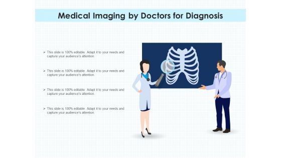 Medical Imaging By Doctors For Diagnosis Ppt PowerPoint Presentation Styles Portrait PDF