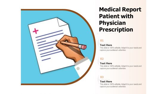 Medical Report Patient With Physician Prescription Ppt PowerPoint Presentation File Background PDF