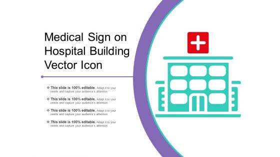 Medical Sign On Hospital Building Vector Icon Ppt PowerPoint Presentation File Gallery PDF