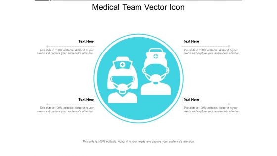 Medical Team Vector Icon Ppt PowerPoint Presentation Infographics Design Inspiration PDF