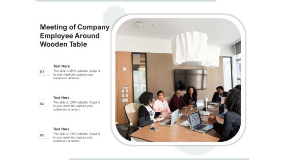 Meeting Of Company Employee Around Wooden Table Ppt PowerPoint Presentation File Guidelines PDF