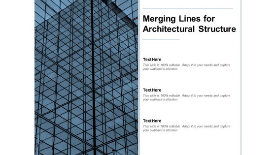 Merging Lines For Architectural Structure Ppt PowerPoint Presentation Ideas Display Merging Lines For Architectural Structure Ppt PowerPoint Presentation Ideas Display