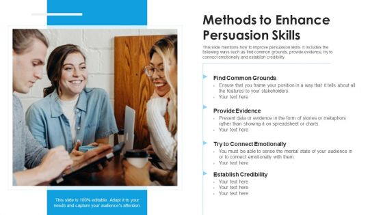 Methods To Enhance Persuasion Skills Ppt PowerPoint Presentation File Shapes PDF