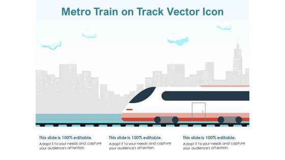 Metro Train On Track Vector Icon Ppt PowerPoint Presentation Outline Information PDF Metro Train On Track Vector Icon Ppt PowerPoint Presentation Outline Information PDF