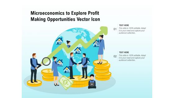 Microeconomics To Explore Profit Making Opportunities Vector Icon Ppt PowerPoint Presentation File Inspiration PDF