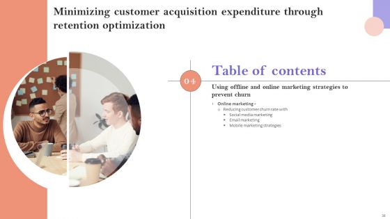 Minimizing Customer Acquisition Expenditure Through Retention Optimization Ppt PowerPoint Presentation Complete Deck With Slides