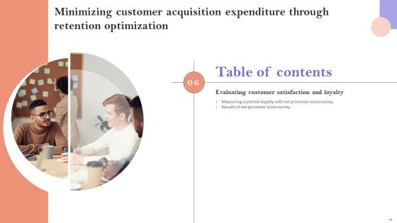 Minimizing Customer Acquisition Expenditure Through Retention Optimization Ppt PowerPoint Presentation Complete Deck With Slides