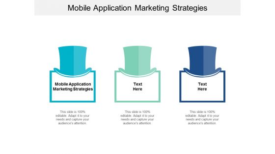 Mobile Application Marketing Strategies Ppt PowerPoint Presentation Pictures Show Cpb
