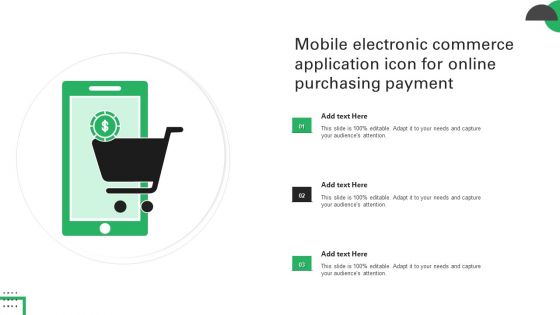 Mobile Electronic Commerce Application Icon For Online Purchasing Payment Topics PDF