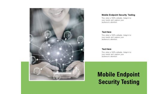 Mobile Endpoint Security Testing Ppt PowerPoint Presentation Professional Example Cpb Pdf