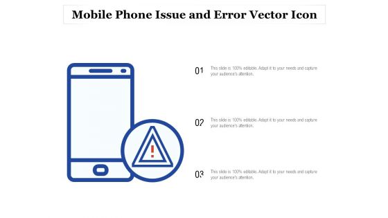Mobile Phone Issue And Error Vector Icon Ppt PowerPoint Presentation Slides Grid PDF