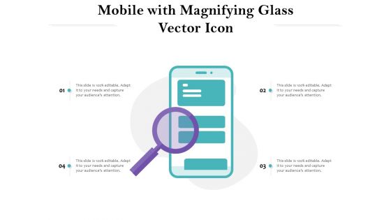 Mobile With Magnifying Glass Vector Icon Ppt PowerPoint Presentation Gallery Structure PDF