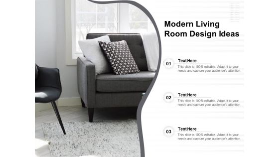 Modern Living Room Design Ideas Ppt PowerPoint Presentation Model Pictures PDF