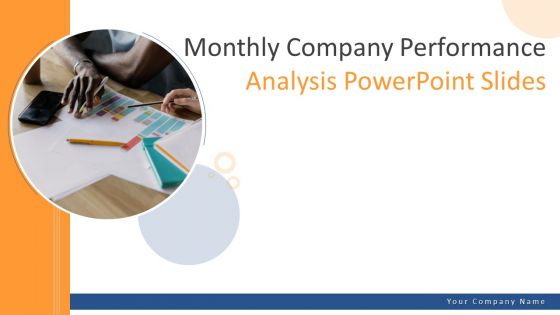 Monthly Company Performance Analysis PowerPoint Slides Ppt PowerPoint Presentation Complete With Slides