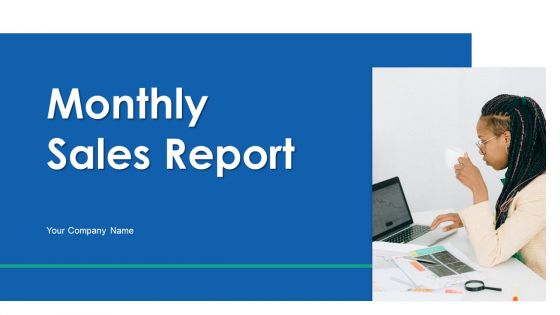 Monthly Sales Report Ppt PowerPoint Presentation Complete With Slides