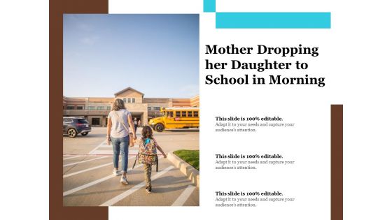 Mother Dropping Her Daughter To School In Morning Ppt PowerPoint Presentation Slides Show PDF