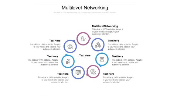 Multilevel Networking Ppt PowerPoint Presentation Show Information Cpb