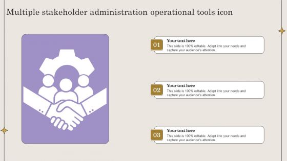 Multiple Stakeholder Administration Operational Tools Icon Template PDF